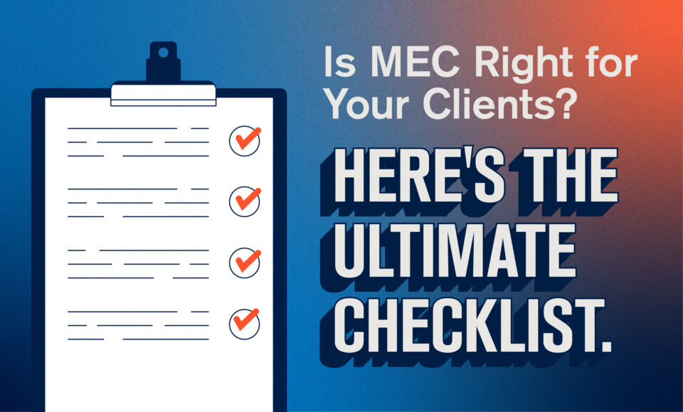 "Illustration of a checklist on a clipboard with red checkmarks. Text reads: 'Is MEC Right for Your Clients? HERE’S THE ULTIMATE CHECKLIST.'"